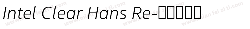 Intel Clear Hans Re字体转换